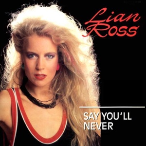 0247 — Lian Ross-Say You'll Never