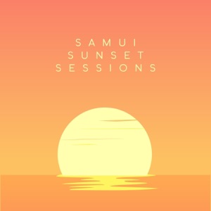 07 Radio Samui — Sunset Session (2026)