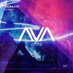 0Gravity — Dream (Extended Mix)