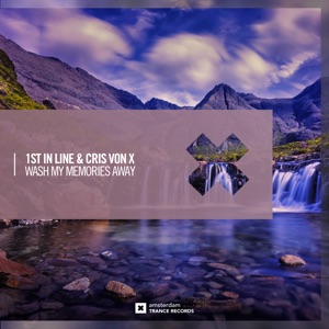 1st in Line & Cris von X Wash — My Memories Away (original mix)