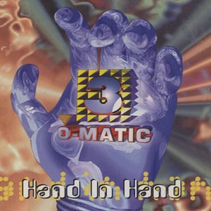 3-O-Matic — Hand In Hand