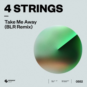 4 Strings — Take Me Away (BLR Remix)