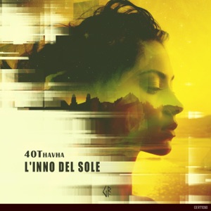 40THAVHA — L'inno del Sole (Radio Edit)