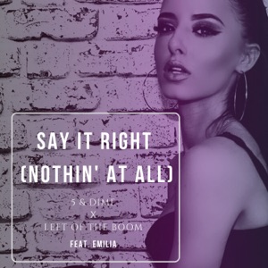 5Dime / Left Of The Boom / Emilia — Say It Right