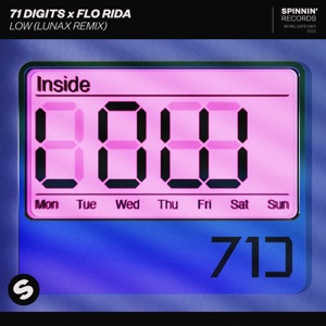 71 Digits;FLO RIDA — Low (LUNAX Remix)
