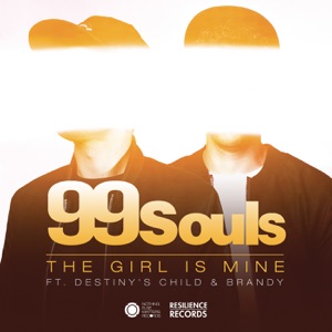 99 Souls & Destiny's Child & Brandy — The Girl Is Mine