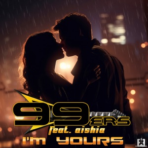 99ERS/AISHIA — I'm Yours