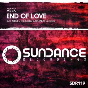 9eek — End Of Love (Abide Remix)