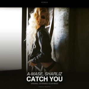 A-Mase & Sharliz — Catch