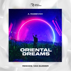 A. Rassevich — Oriental Dreams (Ivan Summer Remix)