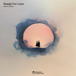 Aaron Decay — Ready For Love (Extended Mix)