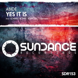 Abide — Yes It Is (KGproject Remix)