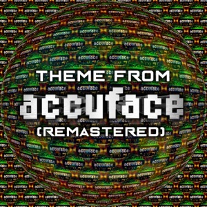 Accuface — Theme from Accuface 2002 (Remastered)