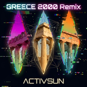 Activsun — Greece 2000 (Remix)