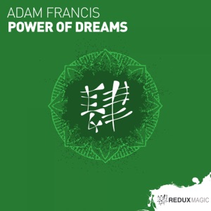 Adam Francis — Power Of Dreams (Extended Mix)
