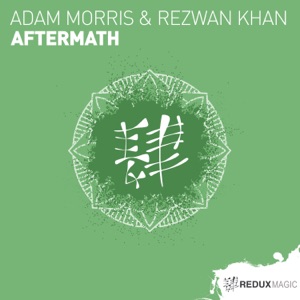 Adam Morris and Rezwan Khan — Aftermath (Extended Mix)