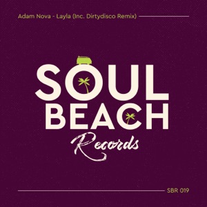 Adam Nova — Layla (Dirtydisco Remix)