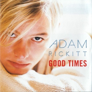 ADAM RICKITT — EVERYTHING MY HEART DESIRE (1999)