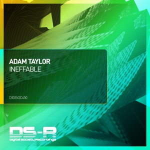 Adam Taylor — Ineffable (Extended Mix)