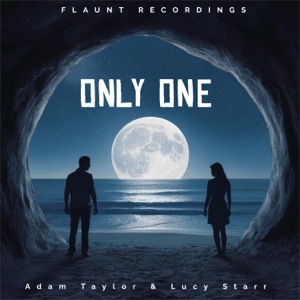 Adam Taylor & Lucy Starr — Only One (Original Mix)