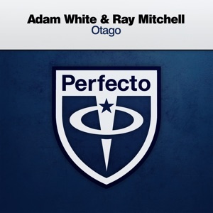 Adam White & Ray Mitchell — Otago (Extended Mix)