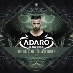 ADARO — For The Street (Regain rmx)