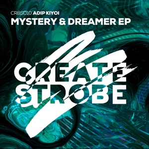 Adip Kiyoi — Dreamer (Extended Mix)