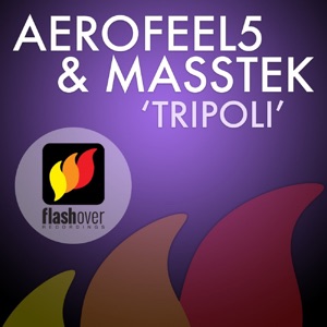 Aerofeel5 & Masstek — Tripoli