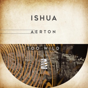 Aerton — Too Wild