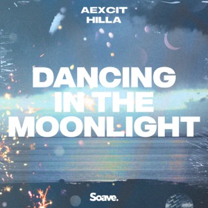 Aexcit / Hilla — Dancing In the Moonlight