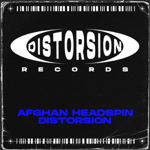 AFGHAN HEADSPIN — Distorsion