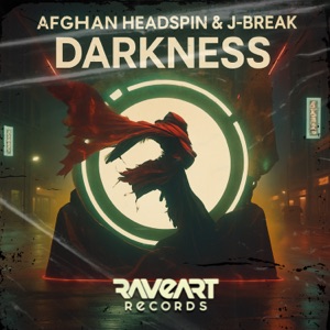 AFGHAN HEADSPIN/J-BREAK — Darkness