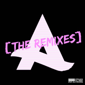 Afrojack feat. Ally Brooke — All Night (DubVision Remix) - 0:00
