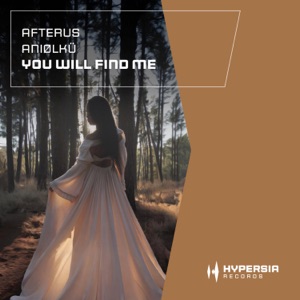 AFTERUS and Aniolku — You Will Find Me  (Extended Mix)