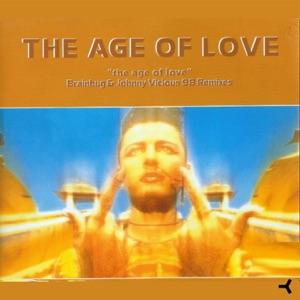 Age Of Love — The Age Of Love (Johnny Vicious remix)