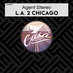 AGENT STEREO — L A 2 Chicago