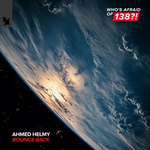 Ahmed Helmy — Bounce Back (Extended Mix)