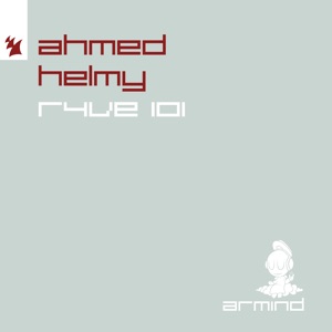 Ahmed Helmy — R4VE 101 (Extended Mix)