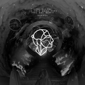 AIME SIMONE — IN THIS DARK TIME (TWO ARE)