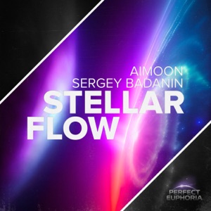 Aimoon and Sergey Badanin — Stellar Flow  (Extended Mix)