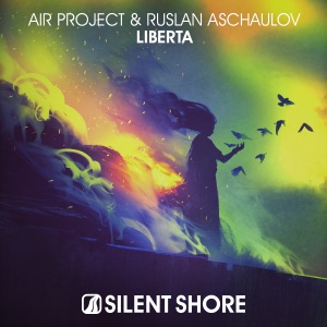 Air Project & Ruslan Aschaulov — Liberta (Extended Mix)