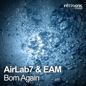 AirLab7 & Eam — Born Again (Original Mix)