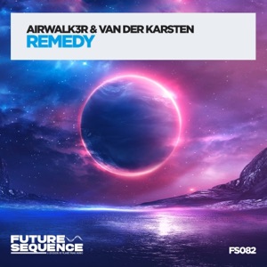 Airwalk3r & Van Der Karsten — Remedy (Original Mix)