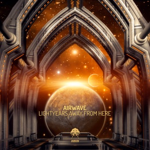 Airwave — Lightyears Away From Here
