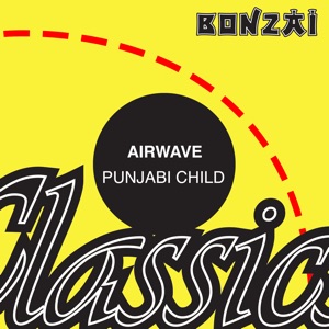 Airwave — Punjabi Child (Eddie Sender Remix)
