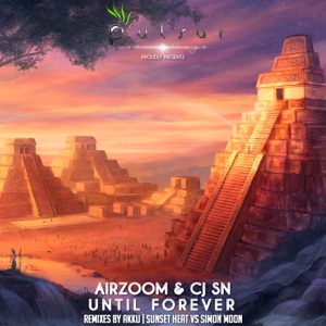 Airzoom & CJ SN — Until Forever