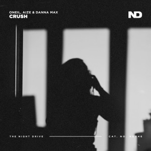 ONEIL, Aize & Danna Max — Crush