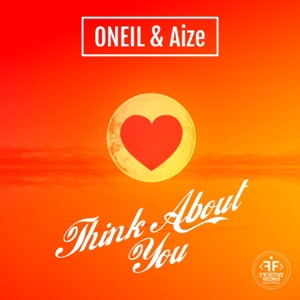Aize;Oneil — Think About You