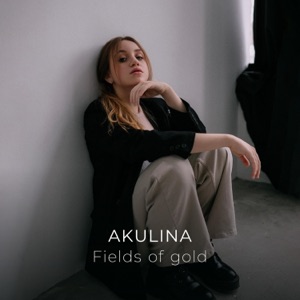 Akulina — Fields Of Gold