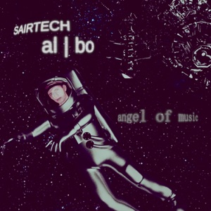 Sairtech, Al l Bo — Angel of Music